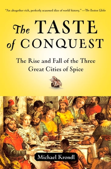 The Taste of Conquest - Michael Krondl