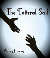 The Tattered Soul