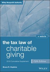 The Tax Law of Charitable Giving, 2016 Cumulative Supplement