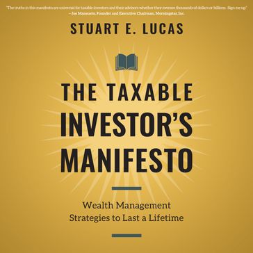 The Taxable Investor's Manifesto - Stuart E. Lucas