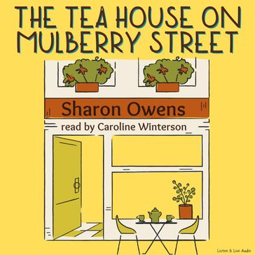 The Tea House On Mulberry Street - Sharon Owens