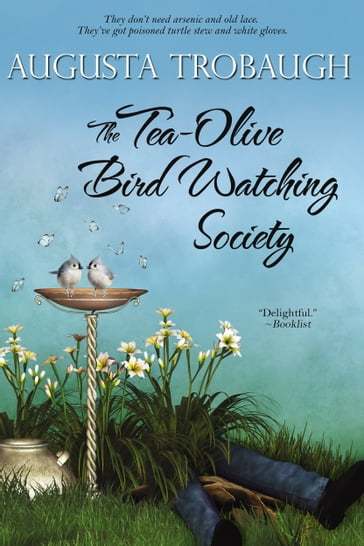 The Tea-Olive Bird Watching Society - Augusta Trobaugh