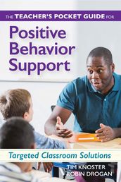 The Teacher s Pocket Guide for Positive Behavior Support