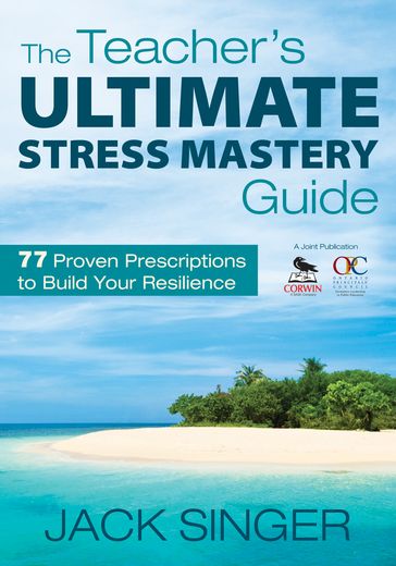 The Teachers Ultimate Stress Mastery Guide