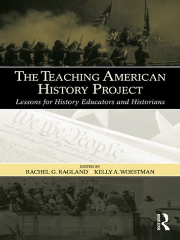 The Teaching American History Project - Rachel G. Ragland - Kelly A. Woestman