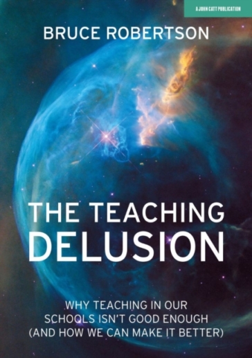 The Teaching Delusion - Bruce Robertson