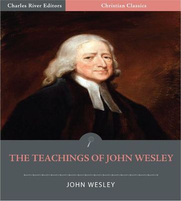 The Teachings of John Wesley - John Wesley