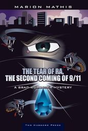 The Tear of Ra, The Second Coming of 9/11