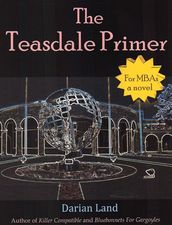 The Teasdale Primer (For MBAs)