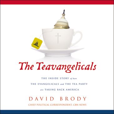 The Teavangelicals - David Brody