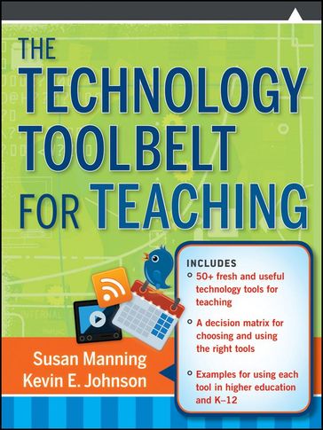The Technology Toolbelt for Teaching - Susan Manning - Kevin E. Johnson