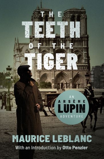 The Teeth of the Tiger - Maurice Leblanc