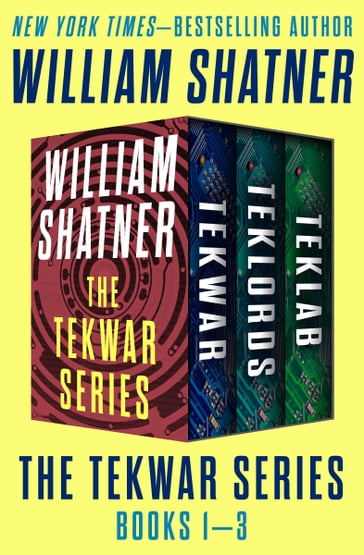 The TekWar Series Books 13 - William Shatner