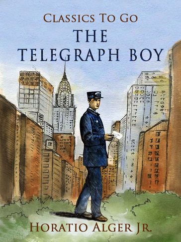 The Telegraph Boy - Jr. Horatio Alger