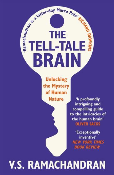 The Tell-Tale Brain - V. S. Ramachandran