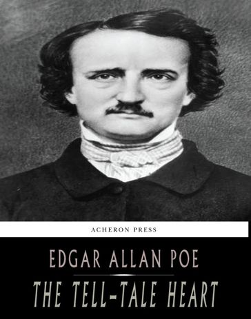 The Tell-Tale Heart - Edgar Allan Poe