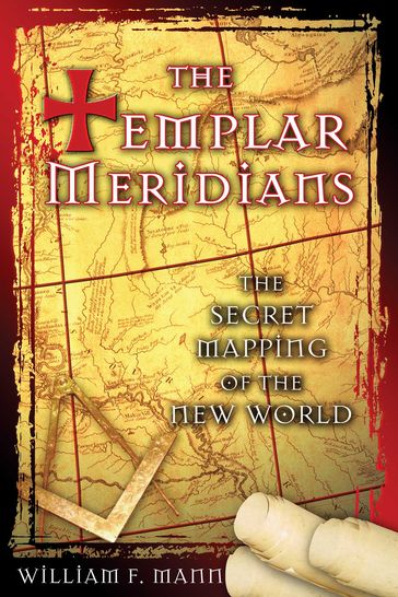 The Templar Meridians - William F. Mann