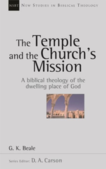 The Temple and the church's mission - Gregory Beale
