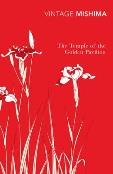 The Temple of the Golden Pavilion - Yukio Mishima