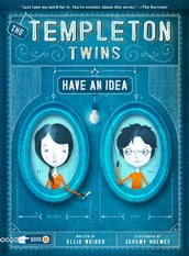 The Templeton Twins Have an Idea