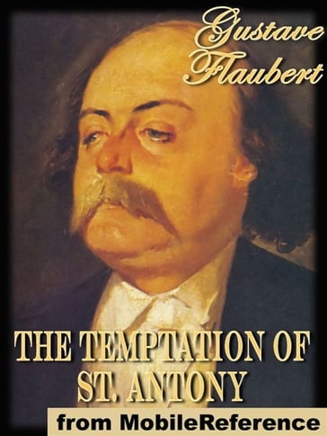 The Temptation Of St. Antony (Mobi Classics) - Flaubert Gustave