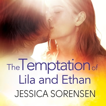 The Temptation of Lila and Ethan - Jessica Sorensen