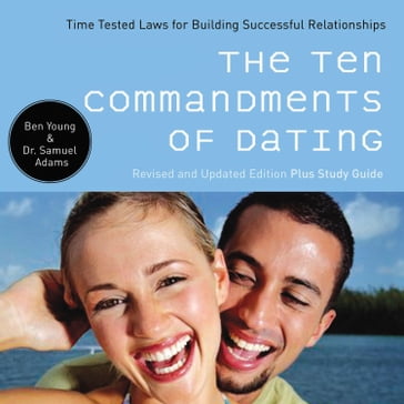 The Ten Commandments of Dating - Ben Young - Samuel Adams