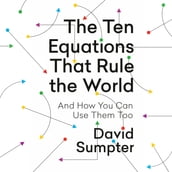 The Ten Equations That Rule the World