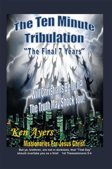 The Ten Minute Tribulation - Ken Ayers