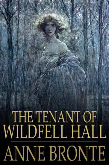 The Tenant of Wildfell Hall - Anne Bronte