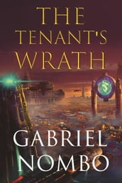 The Tenant s Wrath