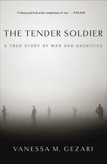 The Tender Soldier - Vanessa M. Gezari