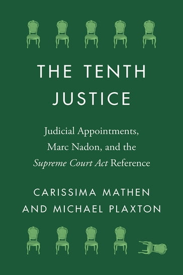 The Tenth Justice - Carissima Mathen - Michael Plaxton