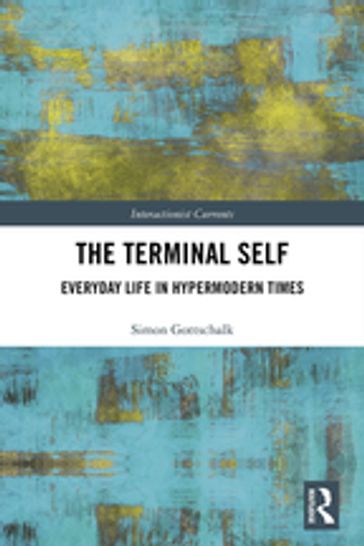 The Terminal Self - Simon Gottschalk