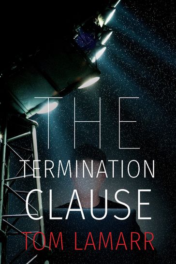 The Termination Clause - Tom LaMarr