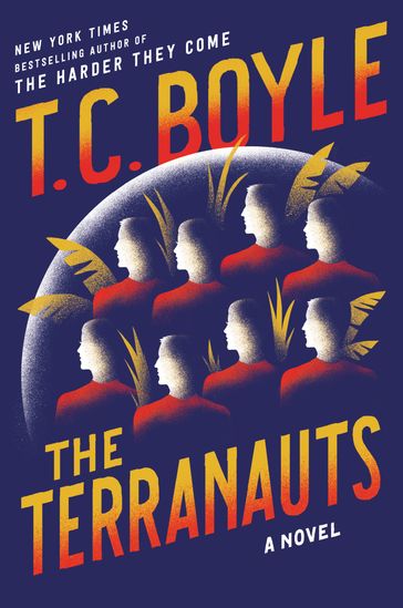 The Terranauts - T.C. Boyle