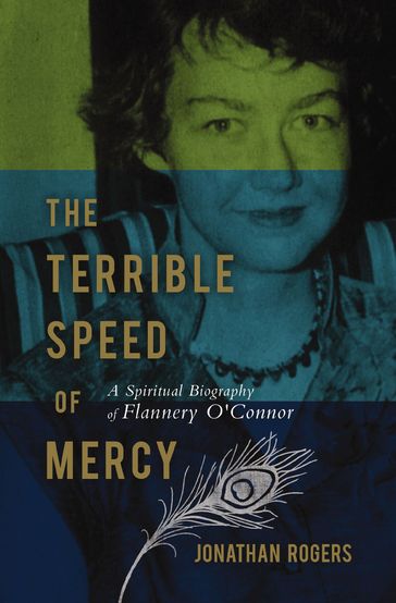 The Terrible Speed of Mercy - Jonathan Rogers