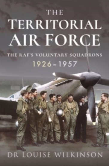 The Territorial Air Force - Frances Louise Wilkinson