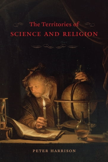 The Territories of Science and Religion - Peter Harrison