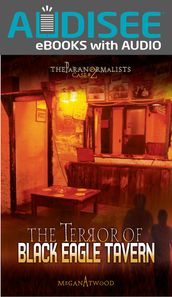 The Terror of Black Eagle Tavern