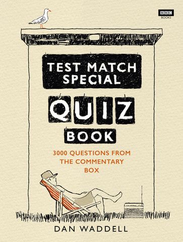 The Test Match Special Quiz Book - Dan Waddell