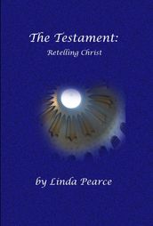 The Testament: Retelling Christ