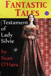 The Testament of Lady Silvie