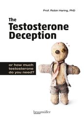 The Testosterone Deception