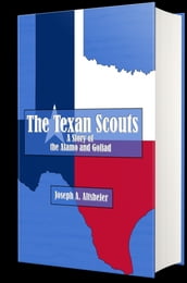 The Texan Scouts (Illustrated)