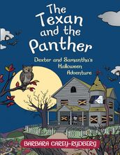 The Texan and the Panther: Dexter and Samantha s Halloween Adventure
