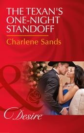 The Texan s One-Night Standoff (Dynasties: The Newports, Book 6) (Mills & Boon Desire)