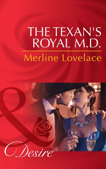 The Texan's Royal M.d. (Mills & Boon Desire) (Duchess Diaries, Book 4) - Merline Lovelace