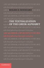 The Textualization of the Greek Alphabet