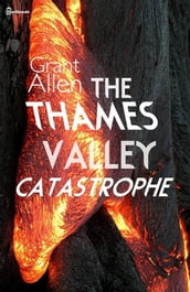 The Thames Valley Catastrophe
